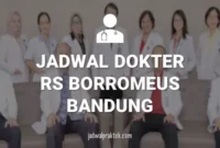 JADWAL DOKTER RS BORROMEUS BANDUNG