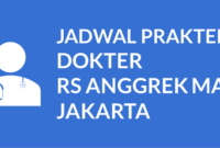 JADWAL PRAKTEK DOKTER RS ANGGREK MAS