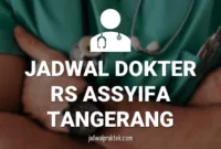 JADWAL-DOKTER-RS-ASSYIFA-TANGERANG