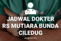 JADWAL-DOKTER-RS-MUTIARA-BUNDA-CILEDUG