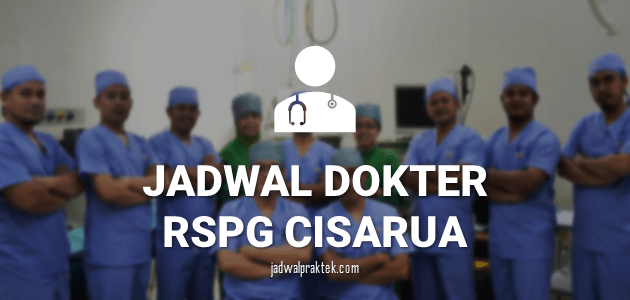 JADWAL-DOKTER-RSPG-CISARUA