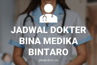 JADWAL DOKTER RSIA BINA MEDIKA BINTARO