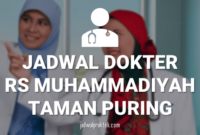 JADWAL DOKTER RS MUHAMMADIYAH TAMAN PURING