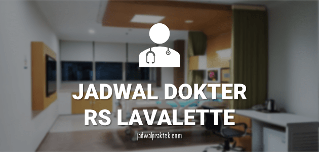 JADWAL DOKTER RS LAVALETTE