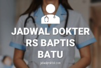 JADWAL DOKTER RS BAPTIS BATU