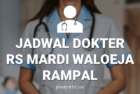 JADWAL DOKTER RS MARDI WALOEJA RAMPAL MAWAR