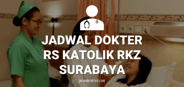 JADWAK DOKTER RKZ SURABAYA