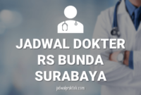 JADWAL DOKTER RS BUNDA SURABAYA