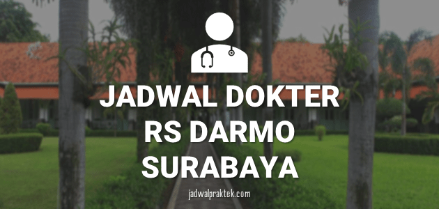 JADWAL DOKTER RS DARMO SURABAYA