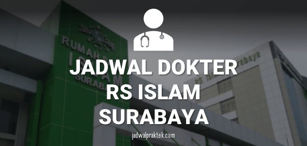 JADWAL DOKTER RS ISLAM SURABAYA