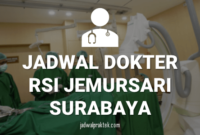 JADWAL PRAKTEK DOKTER RSI JEMURSARI SURABAYA