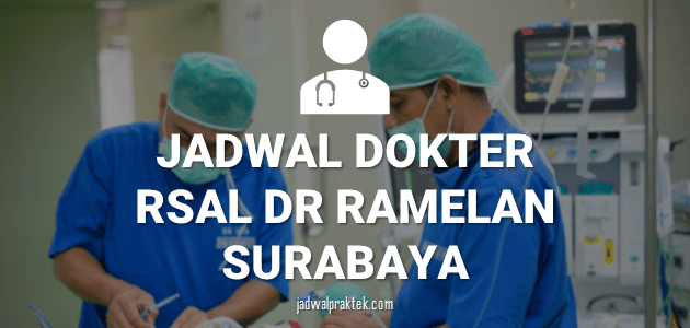 jadwal dokter rsal dr ramelan surabaya