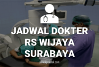 JADWAL DOKTER RS WIJAYA SURABAYA