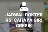 JADWAL DOKTER RSI CAHAYA GIRI GRESIK