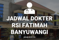 JADWAL DOKTER RSI FATIMAH BANYUWANGI