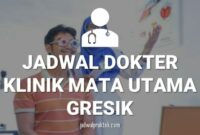 JADWAL DOKTER KLINIK UTAMA MATA GRESIK
