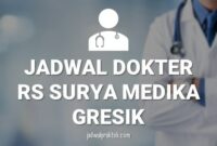 JADWAL DOKTER RS SURYA MEDIKA GRESIK