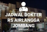 JADWAL DOKTER RS AIRLANGGA JOMBANG