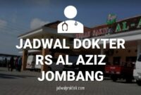 JADWAL DOKTER RS AL AZIZ JOMBANG