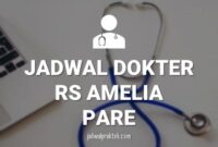 JADWAL DOKTER RS AMELIA PARE KEDIRI