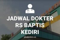 JADWAL DOKTER RS BAPTIS KEDIRI