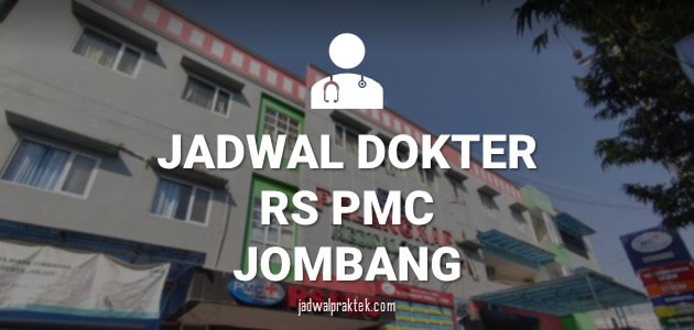JADWAL DOKTER RS PMC JOMBANG