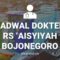 JADWAL DOKTER RS AISYIYAH (RSA) BOJONEGORO