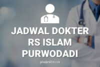 JADWAL DOKTER RS ISLAM PURWODADI (rsip)