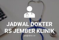 JADWAL DOKTER RS JEMBER KLINIK