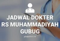 JADWAL DOKTER RS MUHAMMADIYAH GUBUG GROBOGAN