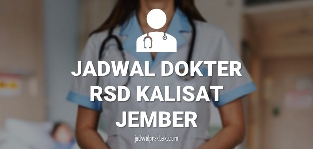 JADWAL DOKTER RSD KALISAT JEMBER