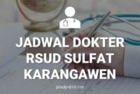 JADWAL DOKTER RSUD SULTAN FATAH KARANGAWEN DEMAK
