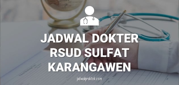 JADWAL DOKTER RSUD SULTAN FATAH KARANGAWEN DEMAK