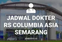 JADWAL DOKTER RS COLUMBIA ASIA SEMARANG