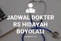 JADWAL DOKTER RS HIDAYAH BOYOLALI