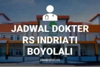 JADWAL DOKTER RS INDRIATI BOYOLALI