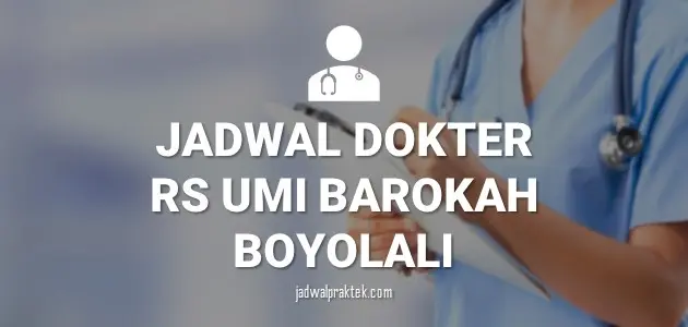 JADWAL DOKTER RS UMI BAROKAH RSUB BOYOLALI