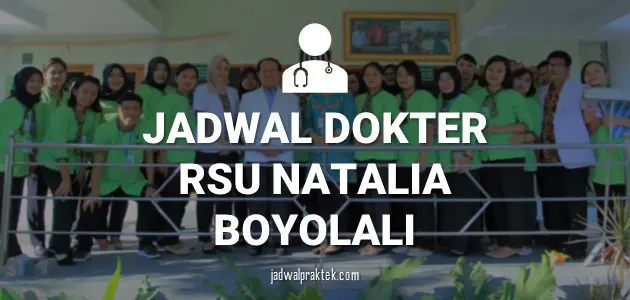 JADWAL DOKTER RSU NATALIA BOYOLALI