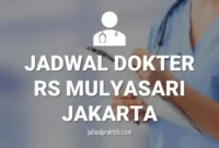 JADWAL DOKTER RS MULYASARI
