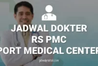 JADWAL DOKTER RS PMC PORT MEDICAL CENTER