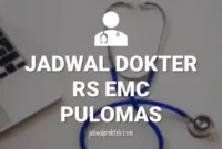 JADWAL DOKTER RS EMC PULOMAS