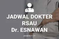 JADWAL DOKTER RSAU ESNAWAN