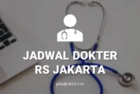 JADWAL DOKTER RS JAKARTA