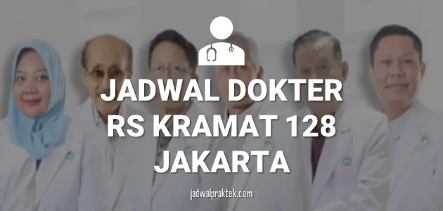 JADWAL DOKTER RS KRAMAT 128 JAKARTA