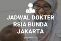 JADWAL DOKTER RSIA BUNDA MENTENG JAKARTA
