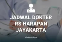 JADWAL DOKTER RS HARAPAN JAYAKARTA