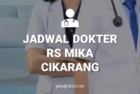 JADWAL DOKTER RS MITRA KELUARGA CIKARANG