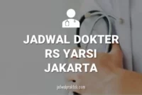 JADWAL DOKTER RS YARSI JAKARTA