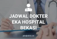 JADWAL DOKTER EKA HOSPITAL BEKASI