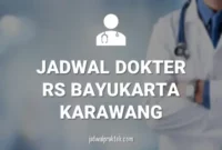 JADWAL DOKTER RS BAYUKARTA KARAWANG